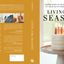 Full book cover of Living the Seasons: Simple Ways to Celebrate the Beauty of Your Faith throughout the Year by Erica Tighe Campbell